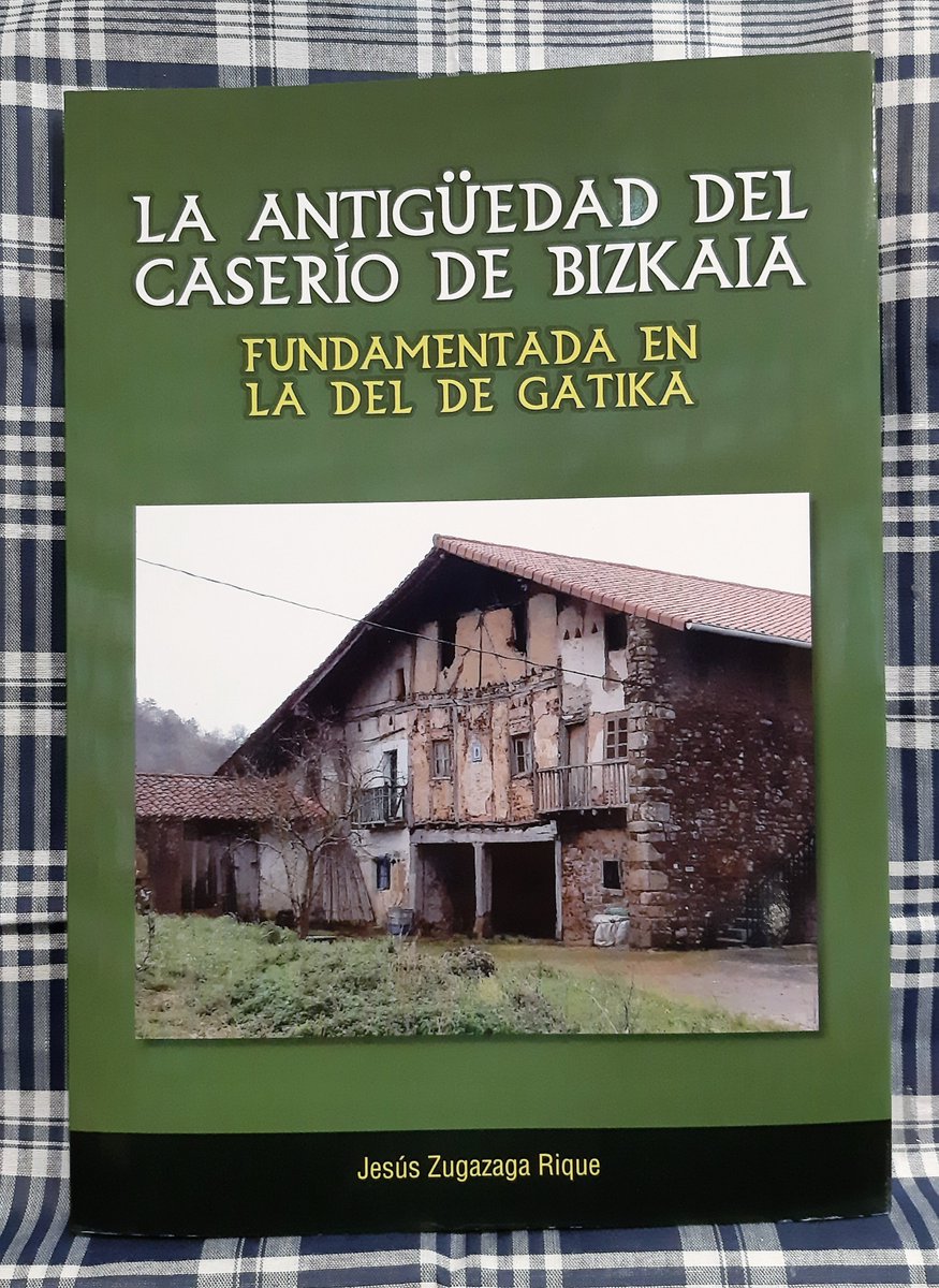 euskalsouvenirs's tweet photo. LA ANTIGÜEDAD DEL CASERÍO DE BIZKAIA
Autor: Jesús Zugazaga Rique
ESTUDIO sobre la ANTIGÜEDAD de las casas de labor o CASERÍOS DE BIZKAIA que salpicaron de color su geografía, y más concretamente la del municipio de GATIKA
🛒: https://t.co/jqkhef9hPW
#caserios #gatika #bizkaia https://t.co/YvUnCrlILL