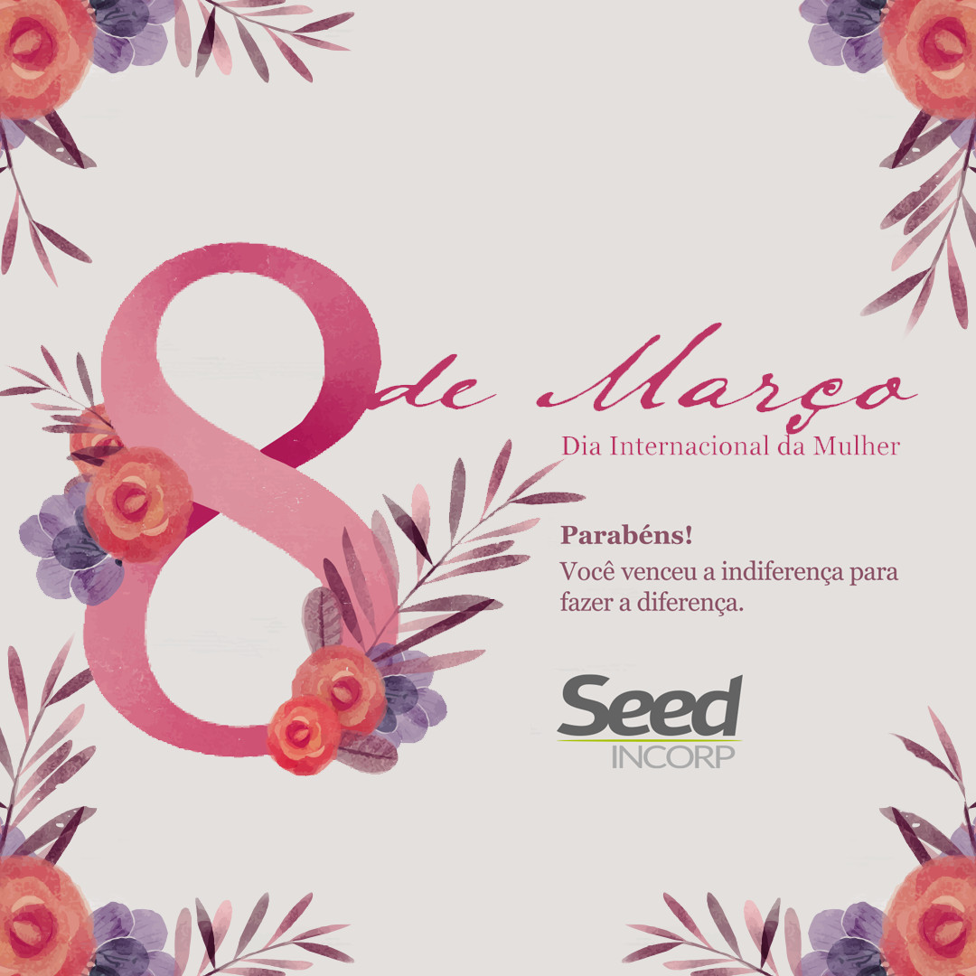 SeedIncorp's tweet photo. Parabéns Mulher! Aproveite o seu dia 💐💐💐
08 de Março, Dia internaciona... https://t.co/l7hJtcE775 https://t.co/WdfQc4MMrf