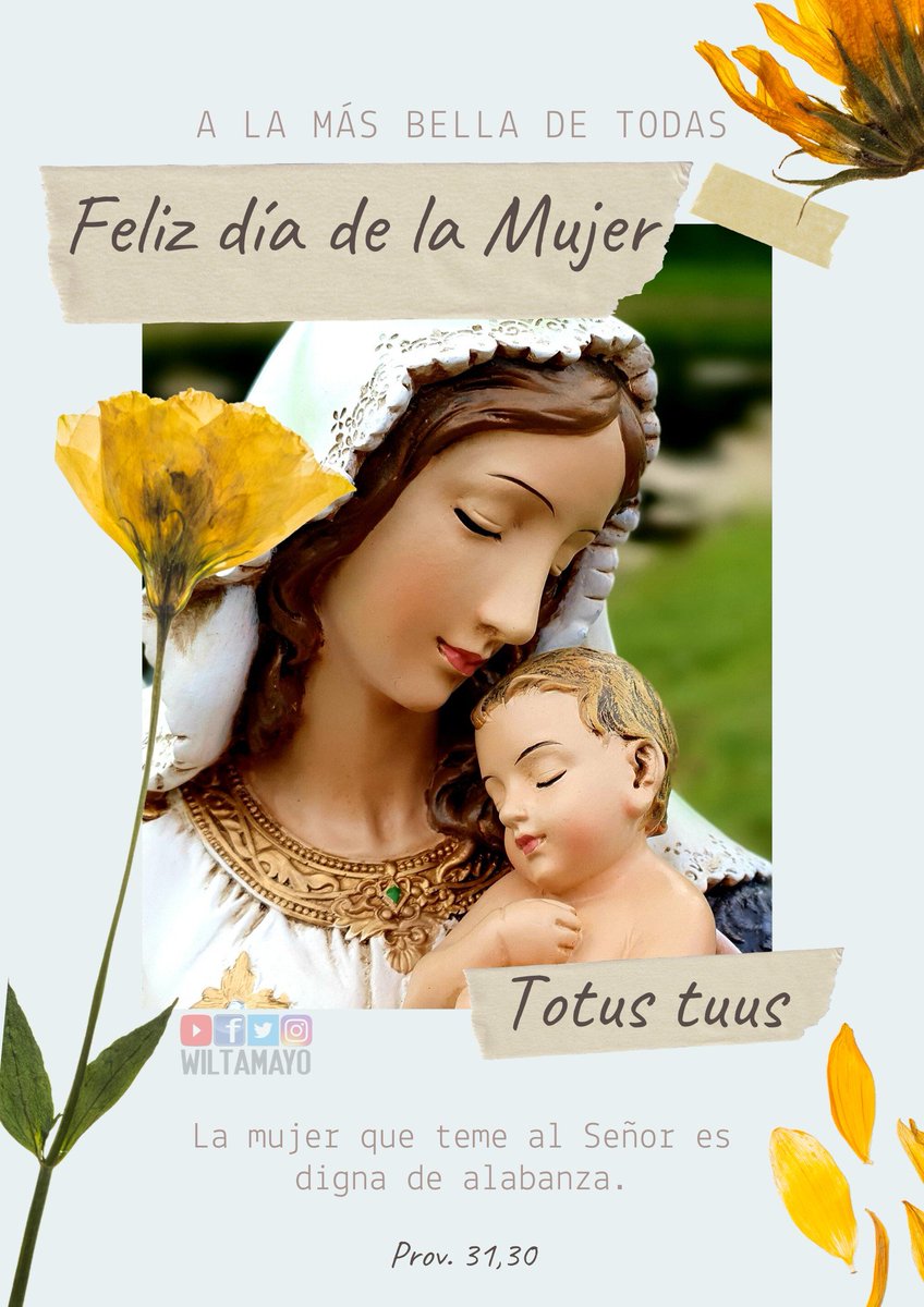 wiltamayo's tweet photo. Mujer, 
que la Virgen María sea tu inspiración,
que en Ella encuentres tu realización,
que hacia Ella se dirija tu imitación,
y que en todo, como Ella, obedezcas al Señor.

Feliz día. https://t.co/M4sEOsmex4