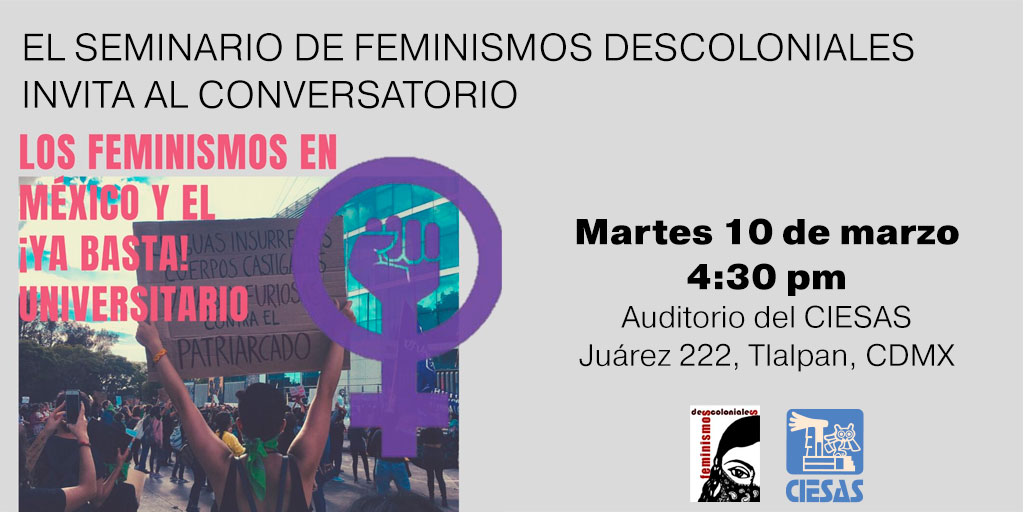 ciesas's tweet photo. #8M, suma tu voz.
El #SeminarioFeminismosDescoloniales te invita al conversatorio en torno a la violencia de género que se padece en las universidades. 👇 https://t.co/B2PBlrJPCJ