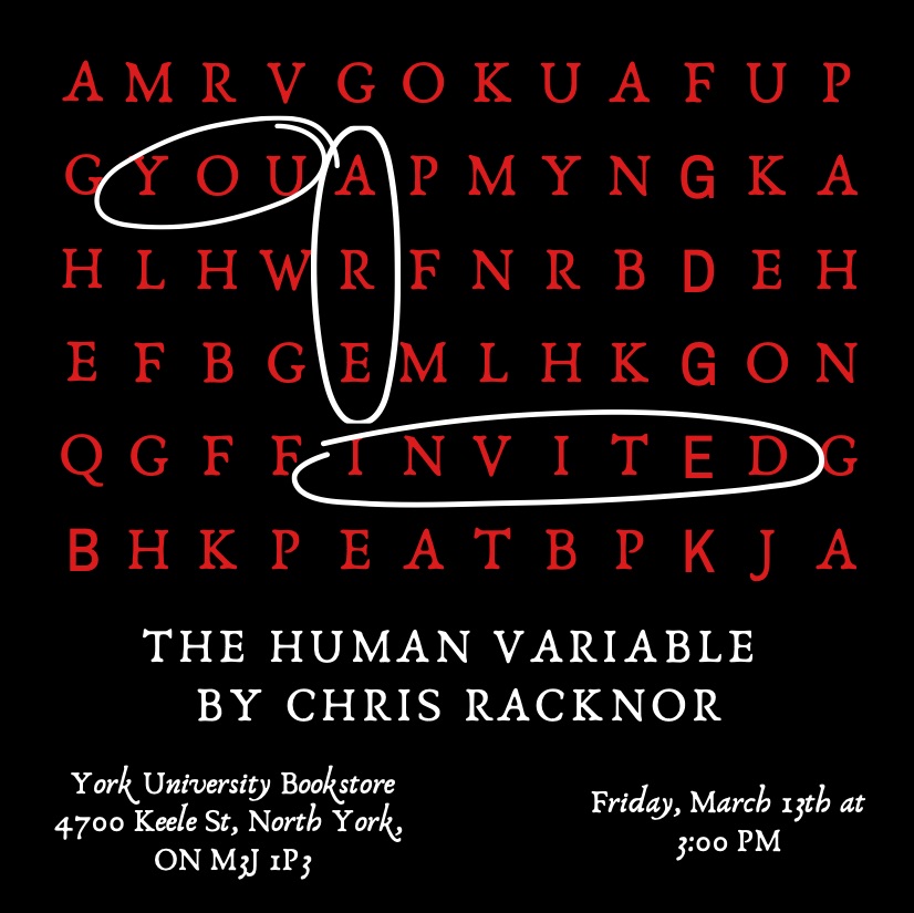 YULeapingLion's tweet image. Join us March 13th from 3pm - 5pm at the York University Bookstore to celebrate the launch of Chris Racknor's novel #TheHumanVariable! Tickets Available at eventbrite.ca/e/the-human-va… #LeapingLionBooks