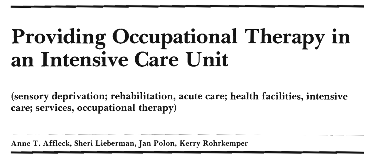 Writing up a Uni essay and found this beauty of an article from 1986 describing the role of OTs in ICU 📚 Detailed descriptions of the difficulties that OTs are uniquely placed to manage 💚 Surely 34 years later all ICU patients should have access to this essential profession?!?