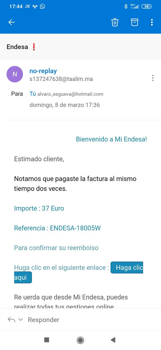 Esto es fishing y se trata de conseguir tus datos bancarios fingiendo ser una empresa real.
1° Las empresas de servicios no suelen contactar por email para devolverte nada. Revisa siempre de dónde viene el mail.
2° Coherencia del mensaje. Verifica cada mail que te llega #estafa