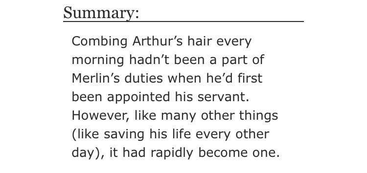 • Golden strands by acciomerlin  - merlin/arthur  - Rated G  - canon era, fluff  - 754 words https://archiveofourown.org/works/23003374 