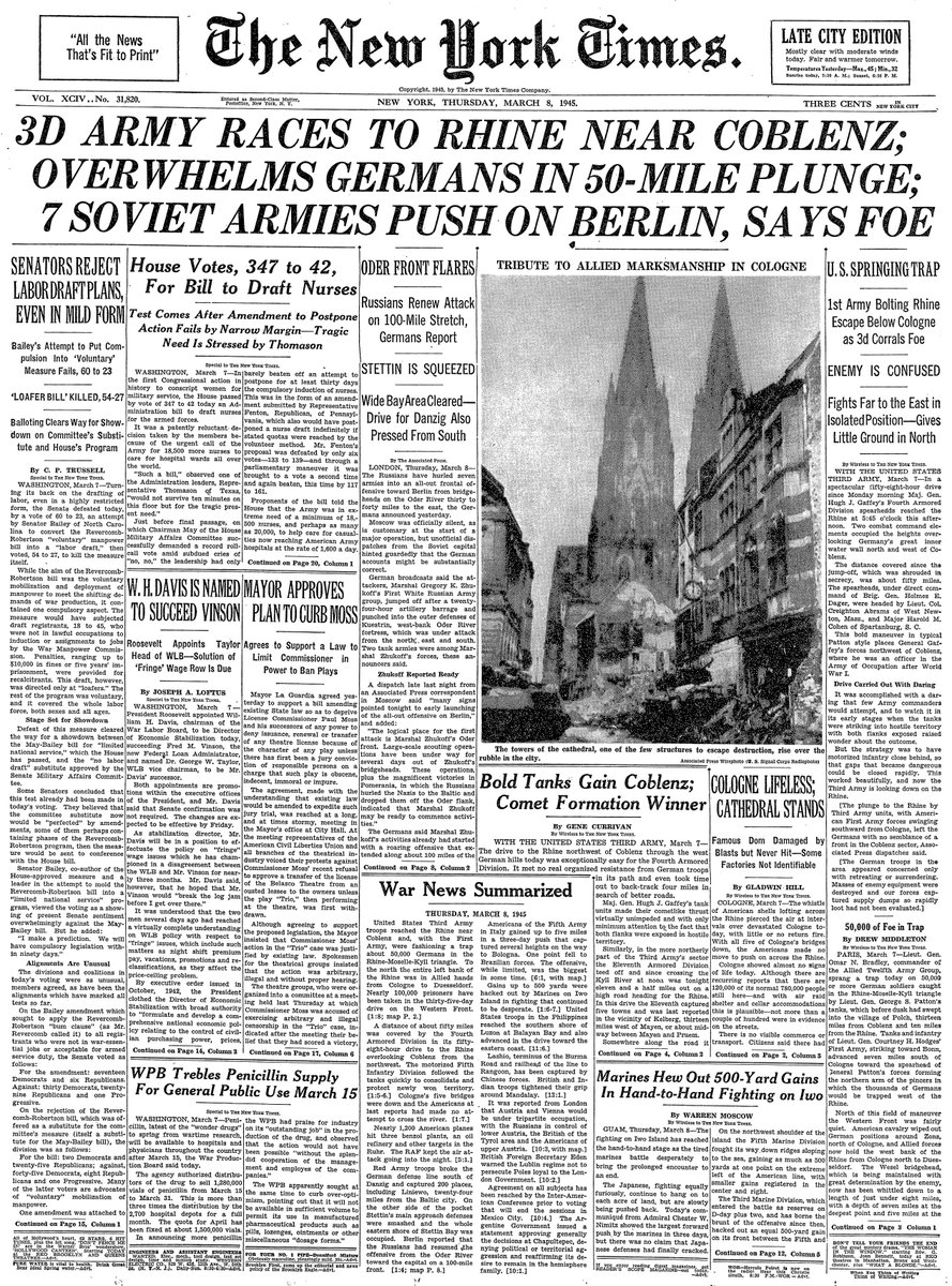 Mar. 8, 1945: 3D Army Races To Rhine Near Coblenz; Overwhelms Germans In 50-Mile Plunge; 7 Soviet Armies Push On Berlin, Says Foe  https://nyti.ms/38AO2Ec 