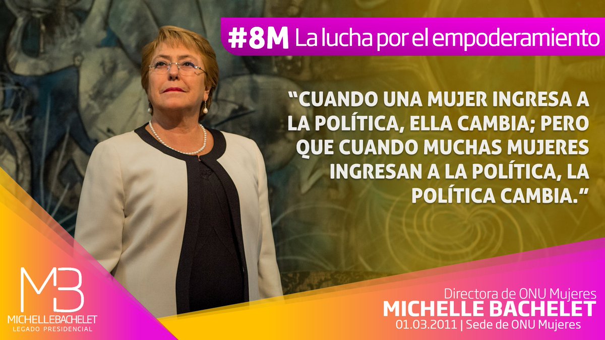 Movimiento Legado Bachelet 🇨🇱 on Twitter: &quot;#8M2020 | Una gran frase de  @mbachelet de cuando dirigió la Oficina de la ONU para la Igualdad de  Género y el Empoderamiento de la Mujer (@