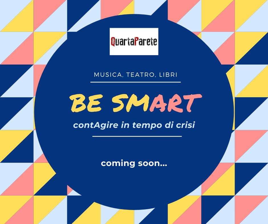 "Be smArt. ContAgire in tempo di crisi" aderisce alla campagna #iorestoacasa: live su <a href="/QuartaParete/">Quarta Parete</a> ven 13 marzo, h 15 | Francesco Scelzo, chitarra, in "Variazioni attraverso i secoli"; 
dom 15, h 17 | Flavio Feleppa, fisarmonica, e Gianluca Grasso, piano, in "Touchstone Duo"
