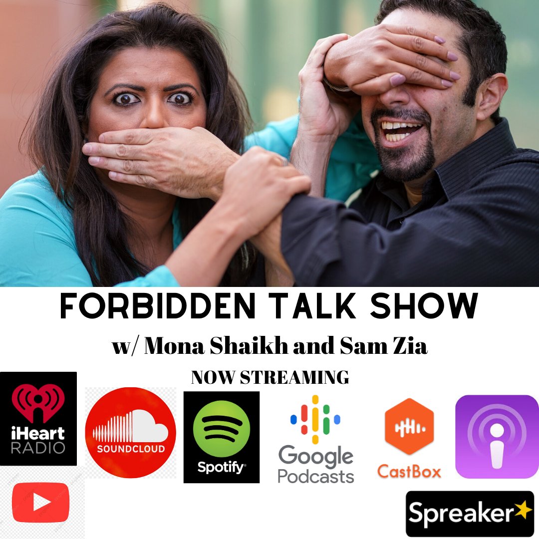 Forbidden Talk w Mona Shaikh and Sam Zia (@ForbiddenTalk1)  X