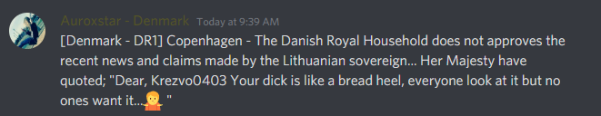 Lithuanian Dictator, <a href="/krezRBX/">krez99</a> is under investigation for his "marriage" to the Queen of Denmark, Auroxstar. The Danish Royal Household has refuted the Lithuanian State Media's claim of marriage in the following statement (seen below).