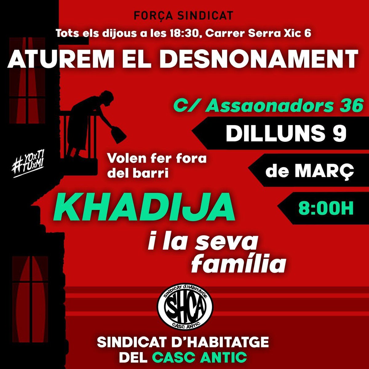 Sindicat Habitatge Casc Antic (@cascantic_shsc) on Twitter photo Demà a les 8.00h ens veiem a C/Assaonadors. 
La Khadija es queda al Casc Antic.
#8M2020 
#CadaDiaEs8M Demà a les 8.00h ens veiem a C/Assaonadors. 
La Khadija es queda al Casc Antic.
#8M2020 
#CadaDiaEs8M