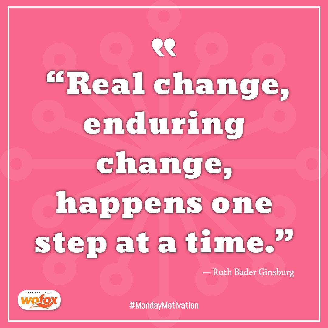 WofoxApp's tweet photo. #MondayMotivation - “Real change, enduring change, happens one step at a time.”
— Ruth Bader Ginsburg
 #WoFoxGraphics #MondayMotivation #GraphicDesigns #MotivationQuotes #Designs #VisualContent #WoFoxDesigns https://t.co/4iD94UgcBG