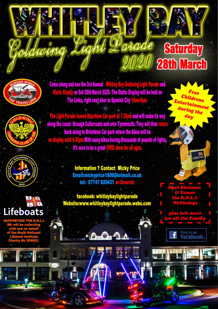 Not long now for the 3rd Light Parade to be held on 28th of March. Static display on the Links, next door to Spanish City. There will be free entertainment for the kids as well as coming to see the Goldwings. Also come along and meet Tamar and Shannon, the Welliedogs.