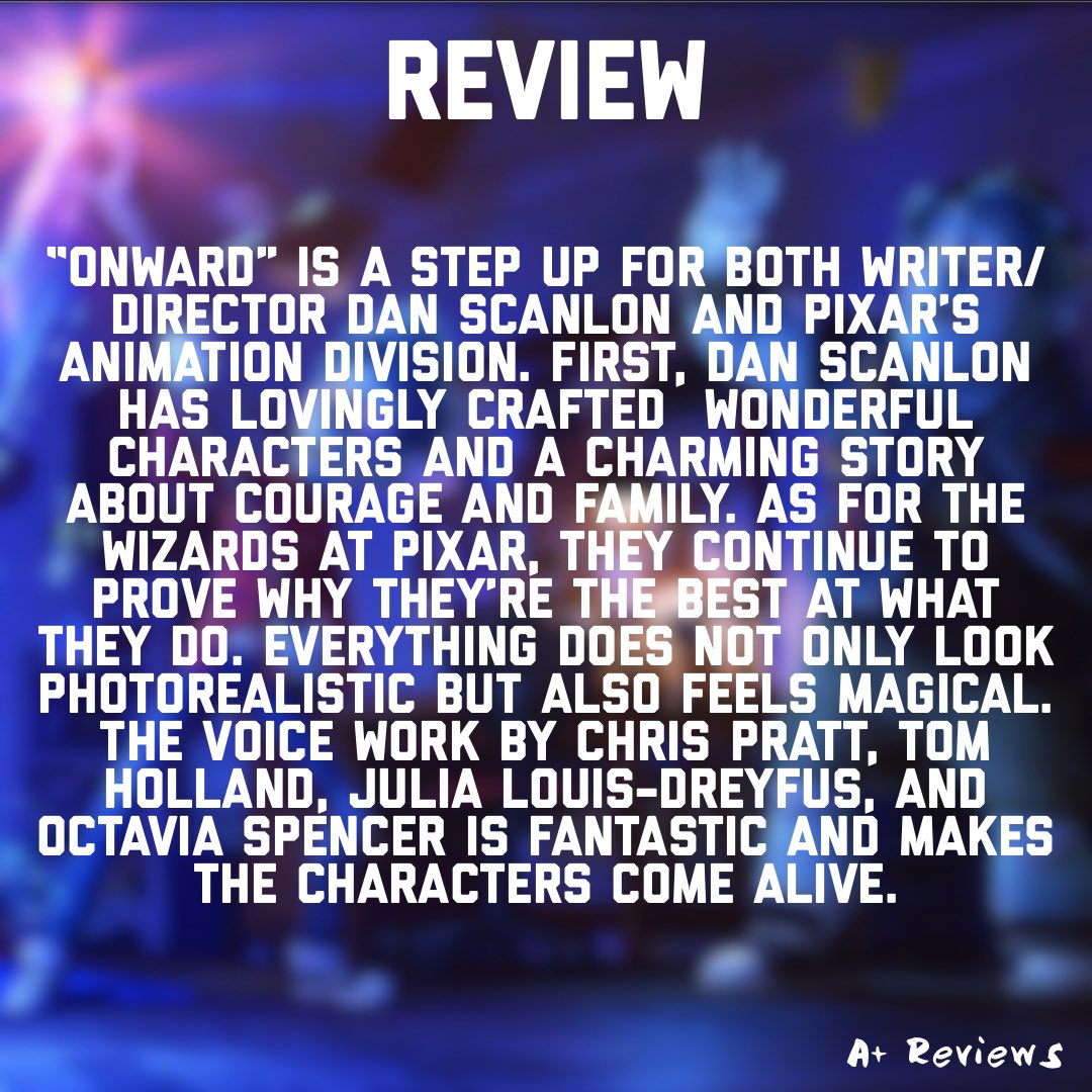 AReviews3's tweet photo. Onward 

Overall Score: 42/50= 84% B                    “Onward” is another win for Pixar and a quest worth taking! Recommended! 

#onward #tomholland #chrispratt #pixar#animation #fantasy #world #ianlightfoot #BarleyLightfoot #great #brothers #family  #cinema#greatfilms01 https://t.co/BHPcy7xTFq