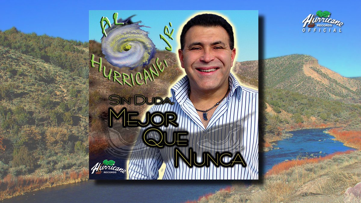 🔸NOW STREAMING🔸
“Sin Duda, Mejor Que Nunca” from Al Hurricane, Jr.
Featuring such hits as... 
* Y Llegaste Tu
* Seran Sus Ojos
* Indita Mia
* Capricho Maldito
Available ONLY on the Al Hurricane, Jr. YouTube Channel... SUBSCRIBE TODAY!!!