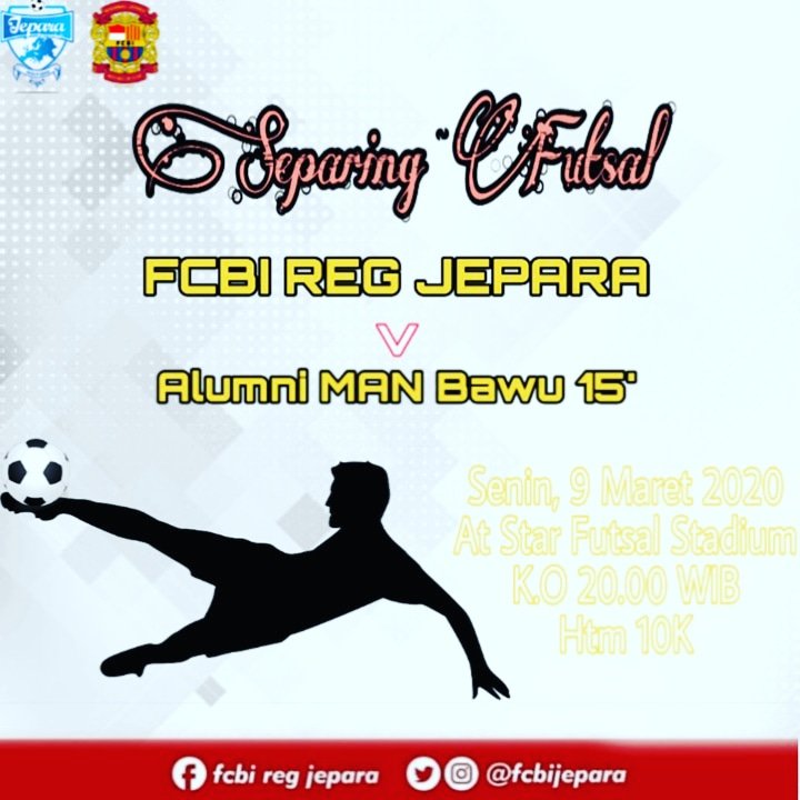 FCBI PRESENT!!
SPARING FUTSAL
FCBI JEPARA vs ALUMNI MAN BAWU 15"
.
Come Join us!!!
Senin, 9 maret 2020
Jam 20.00 WIB
At STAR Futsal Stadium.
HTM: 10k
Ramaikan guys!!!!
Visca Barca!! Visca FCBI!!!

#fcbindonesia #fcbijepara #separingfutsal #abangbirukuisangar #nonabarcajepara