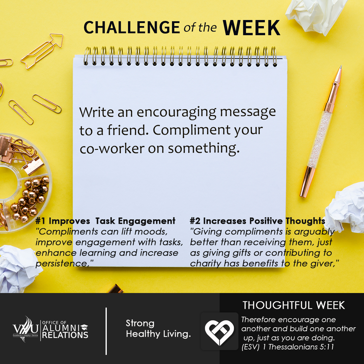vvualumni's tweet photo. CHALLENGE OF THE WEEK
Write an encouraging message to a friend. Compliment your co-worker on something.

Whether you're admiring your partner's cooking skills or commending a co-worker on a job well done, compliments might be more important than you think. https://t.co/m0ILEm4CIv