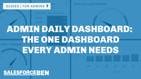 FlosumALM's tweet image. Admin Daily Dashboard: The One Dashboard Every Admin Needs salesforceben.com/admin-daily-da… #ForAdmins #Guides