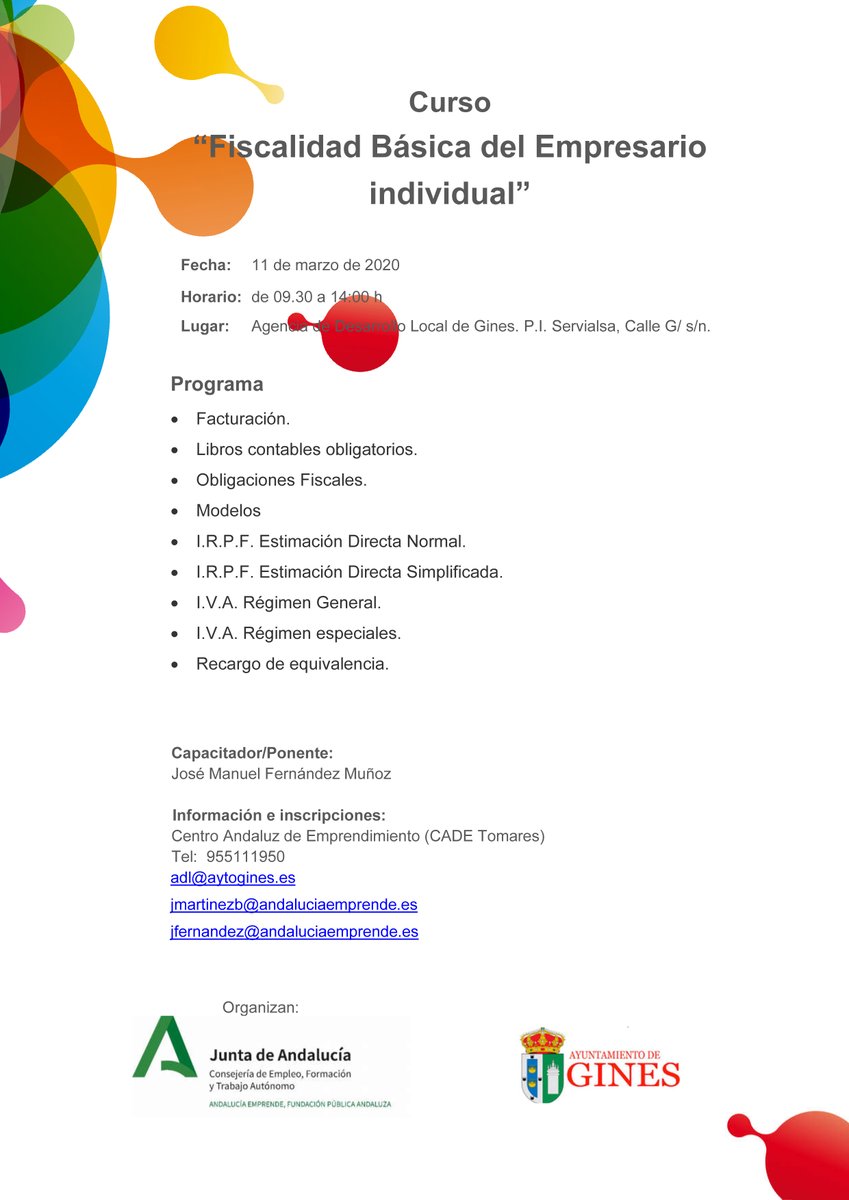 FORMACIÓN PARA EMPRESARIOS Y EMPRENDEDORES
El 11 de marzo, en horario de 9.30 a 14.00 horas, tendrá lugar en la Agencia de Desarrollo Local de Gines una interesante acción formativa sobre “Fiscalidad básica del empresario individual”.
Inscripciones abiertas
#SienteGines