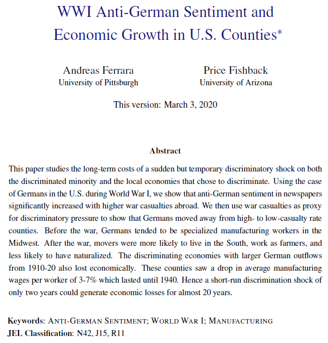 Seminar tomorrow by @Andreas_Ferrara @PittEcon on 'WWI Anti-German Sentiment and Economic Growth in U.S. Counties' which examines the long-run cost of temporary discrimination of Germans in the US.