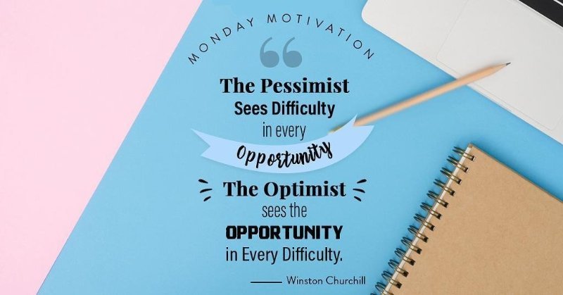 "The pessimist sees difficulty in every opportunity. The optimist sees the opportunity in every difficulty."

#MondayMotivation #WinstonChurchill #MondayMorning