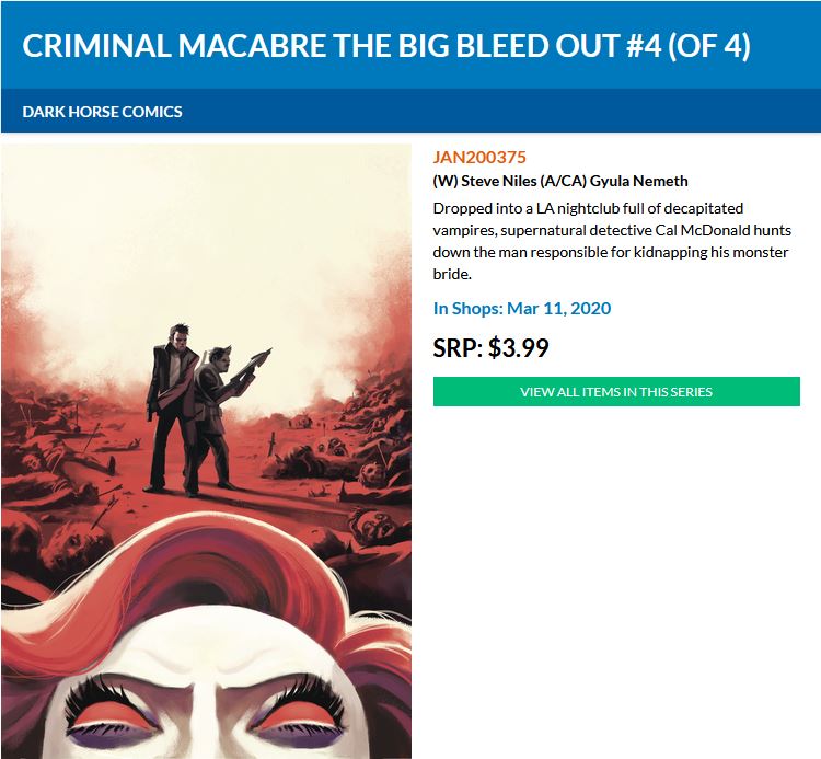 Dropped into a LA nightclub full of decapitated vampires, supernatural detective Cal McDonald hunts down the man responsible for kidnapping his monster bride. Written by <a href="/SteveNiles/">lobey</a> with art by <a href="/gynemeth78/">Gyula Németh</a>. Out this week at your Local Comic Shop