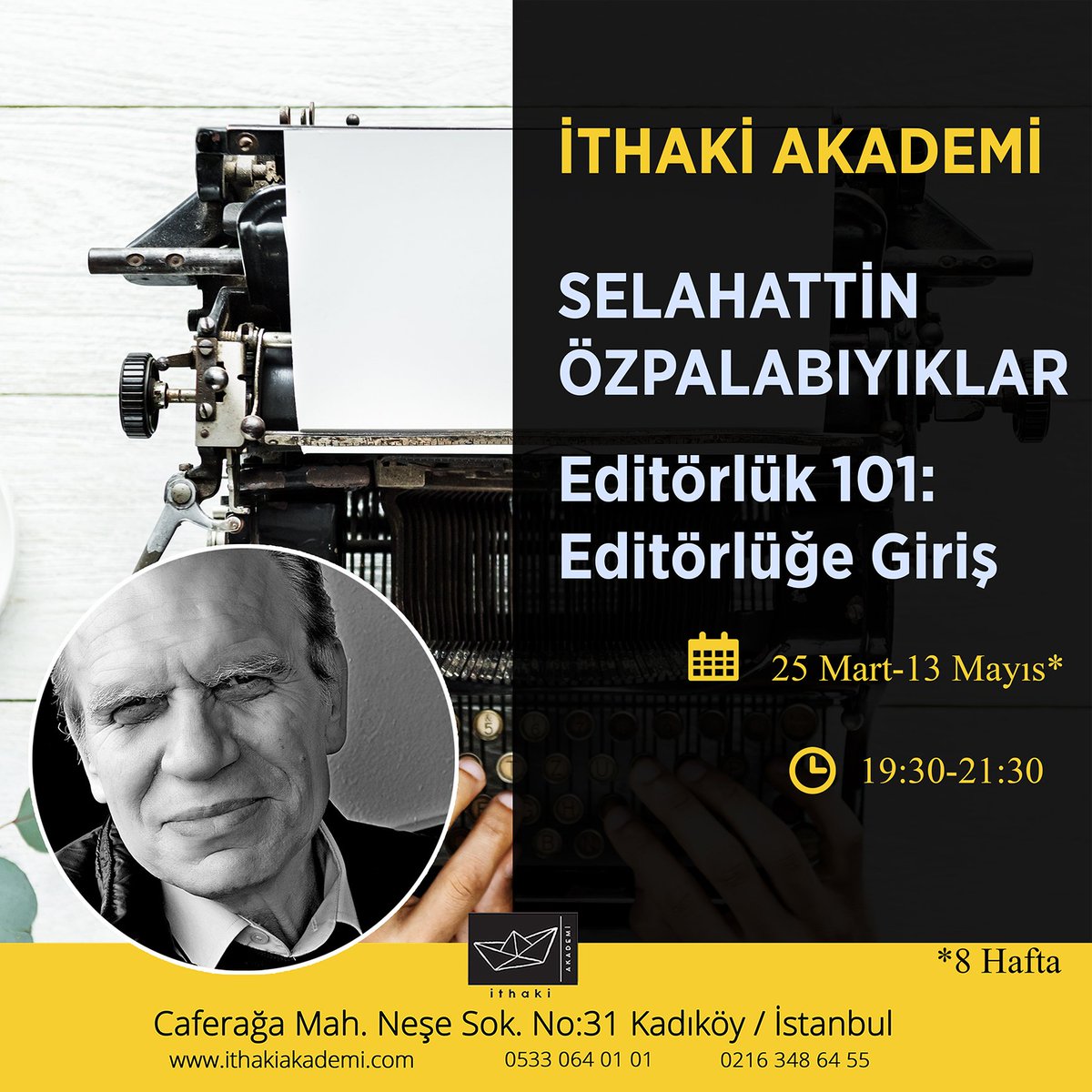 ithakiakademi's tweet photo. 8 hafta sürecek olan Selahattin Özpalabıyıklar ile Editörlük 101: Editörlüğe Giriş Atölyesi içeriğine ve haftalık programına linkten ulaşabilirsiniz:
https://t.co/AcRuMBEQST

Detaylı bilgi ve kayıt için: 
0533 064 01 01
0216 348 64 55 
bilgi@ithakiakademi.com https://t.co/aTO66G2HdT