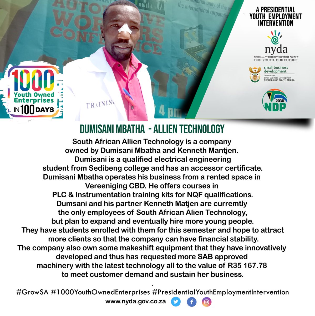 Meet one of our 1000 youth enterprises in 100 days beneficiaries, Mr Dumisani Mbatha.

#GrowSA #1000youthownedenterprises #PresidentialYouthEmploymentIntervention