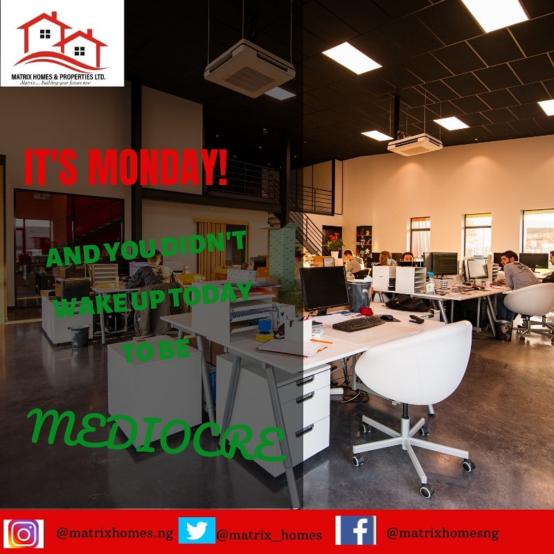 Matrix_homes's tweet photo. I hope we aren't the only one motivated, determined and ready to slay the day.
Have a great day!
#mondaymotivation #mondaythoughts #MondayMorning #realestateinNigeria #realestate #matrixhomes #tgim #matrixhomesandproperties https://t.co/K9yxQuf5mR