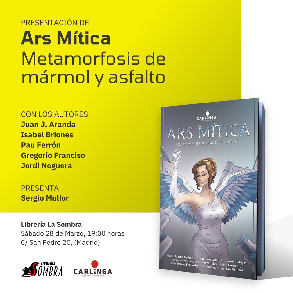 Elfo Solitario (@elelfosolitario) on Twitter photo 📢 ¡Apuntad el 28 de marzo en vuestras agendas! Presentación de la antología Ars Mítica de <a href="/CarlingaEd/">Carlinga Ediciones</a> en la <a href="/LaSombraLibros/">LaSombraLibros</a> Con un servidor haciendo de maestro de ceremonias y la presencia de cinco de sus autores. ¡No faltéis! 📢 ¡Apuntad el 28 de marzo en vuestras agendas! Presentación de la antología Ars Mítica de <a href="/CarlingaEd/">Carlinga Ediciones</a> en la <a href="/LaSombraLibros/">LaSombraLibros</a> Con un servidor haciendo de maestro de ceremonias y la presencia de cinco de sus autores. ¡No faltéis!