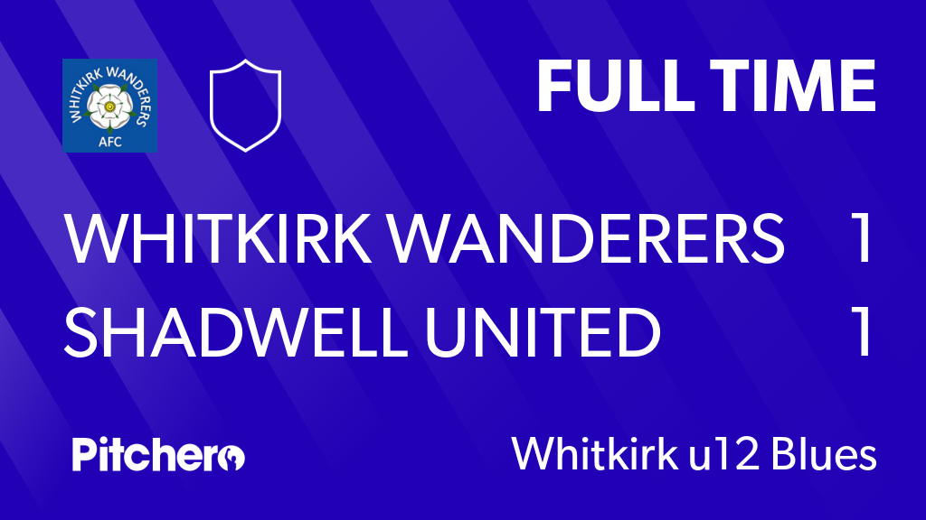 whitkirkfc's tweet photo. FULL TIME: Whitkirk Wanderers 1 - 1 Shadwell United
#WHISHA #Pitchero
https://t.co/zHD3nD0rdE https://t.co/SZS0MQk0ZN