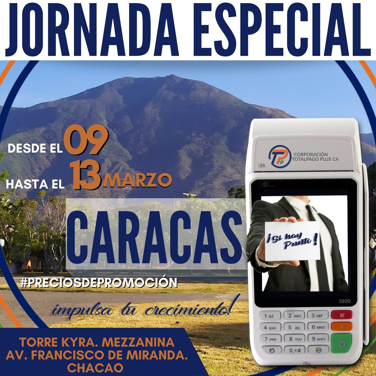 totalpagoplus's tweet photo. Te invitamos a nuestra #JornadaEspecial en #Caracas. 
.
Aprovecha nuestros #PreciosDePromoción #ImpulsaTuCrecimiento 
.
.
#SiHayPunto #TeEsperamos https://t.co/U9WEjZoOlp