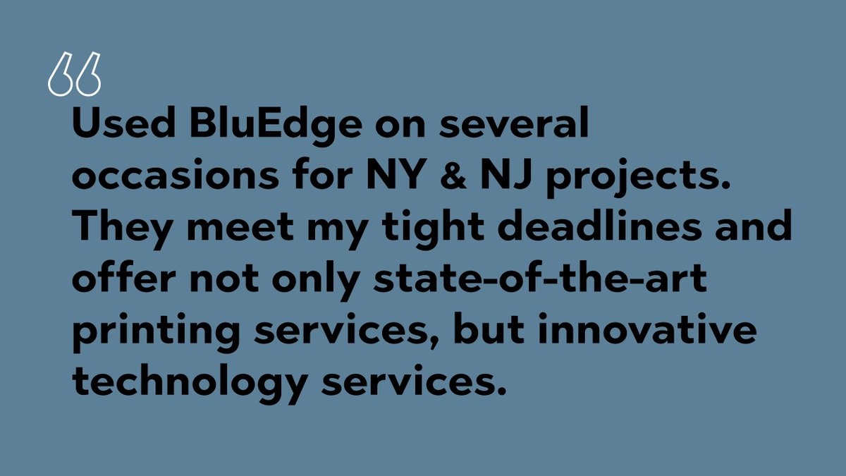 BluEdgeTM's tweet image. “Used BluEdge on several occasions for NY &amp;amp; NJ projects. They meet my tight deadlines and offer not only state of the art printing services but innovative technology services.”

#ColorGraphics #CreativeGraphics #WideFormatGraphics