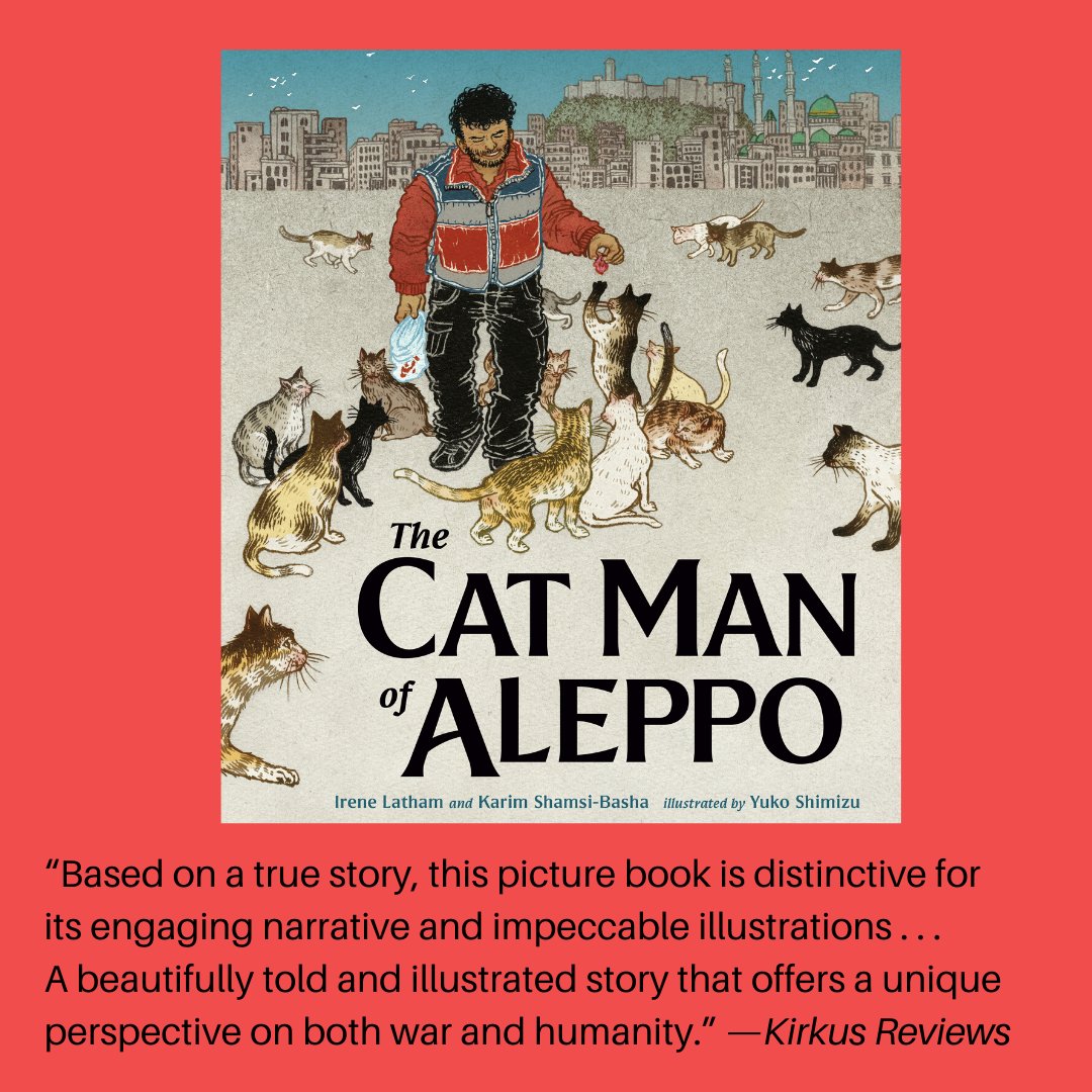 The Catman of Aleppo: the true story of Mohammad Alaa Aljaleel, who in the midst of the Syrian Civil War offered safe haven to Aleppo’s abandoned cats. Writers Karim Shamsi-Basha and @Irene_Latham will be at the #AlabamaBookFestival on 4/18 to share more. buff.ly/2PXVKlz