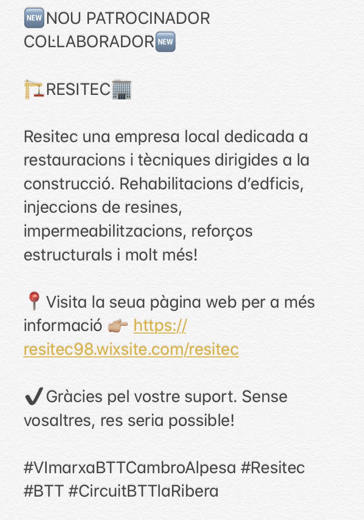 🆕NOU PATROCINADOR COL·LABORADOR🆕

🏗RESITEC🏢

👉🏼 resitec98.wixsite.com/resitec 

✔️Gràcies pel vostre suport. Sense vosaltres, res seria possible!
 
#VImarxaBTTCambroAlpesa #Resitec #BTT #CircuitBTTlaRibera