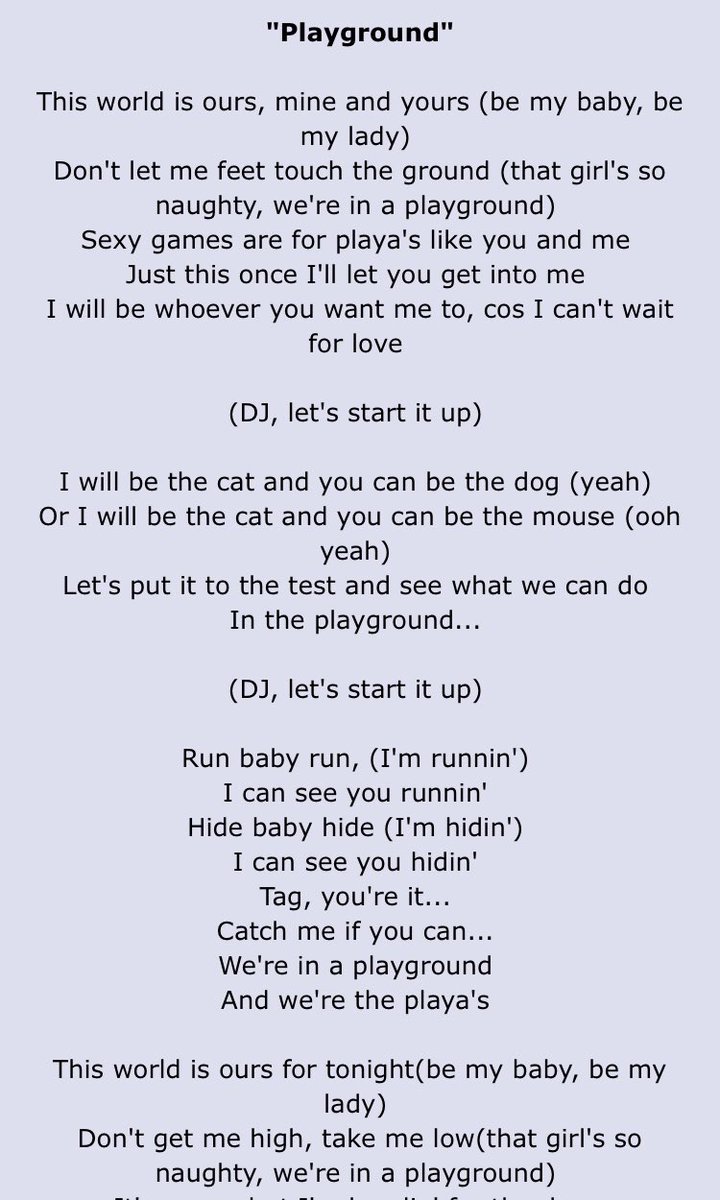 9. Playground (?) This song was rumored to be an official single featuring Pharrell Williams, but it was never confirmed and these weird lyrics are the only thing we have about it.