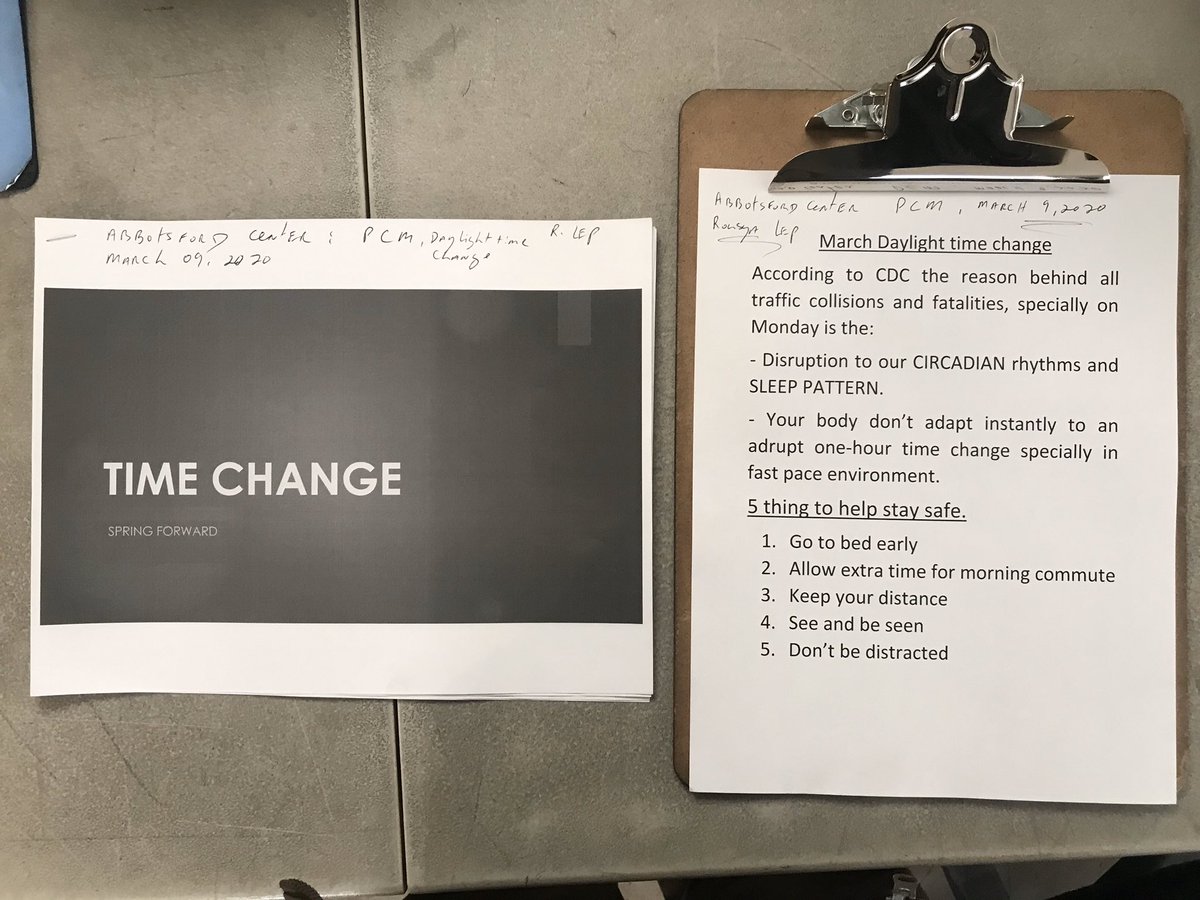Abbotsford Center: Monday PCM, Time change.   Time change might disrupt your circadian rhythm (internal time clock). Make sure to lookout for others on road and be alert of your surroundings, watch where you step.