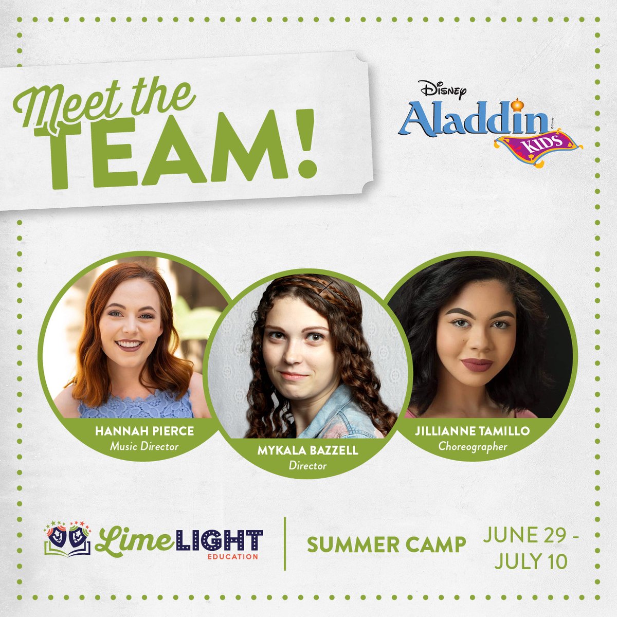 MEET THE TEAM | Disney's Aladdin KIDS

Grades 3+

Production Camp
June 29 - July 10 (no rehearsal July 4)
Mon - Fri 10am - 4pm

Performances
July 10 &amp; 11 at 7:30pm
July 12 at 2pm