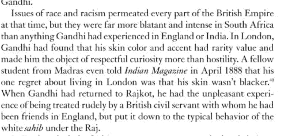 His time in London had made him feel he was "one of them", one of many loyal dutiful british empire subjects. However, it was in SA he got to see what race in the 19th century really was. It was the shock of his life. He was treated like a literal subhuman by the ruling whites.