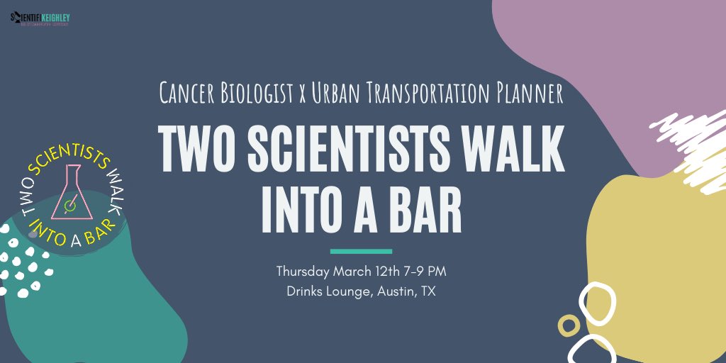 ScienceKeighley's tweet photo. Join @ThinkeryATX in hosting #2scientistswalkintoabar as this cancer biologist and an urban planner chat with Austin locals from 7-9 on Thursday March 12 at Drinks Louge for a unique, FREE, and live ask us anything sesh! #2scientists #WomenInSTEM RT to spread the #ScienceTakeover https://t.co/9T4v8ZbWBH