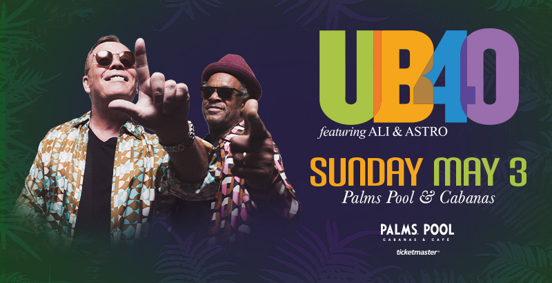 Reggae Legends, UB40, bring the island sounds to the @Palms Pool on May 3rd! Tickets on sale Friday: bit.ly/2Q2AqeJ