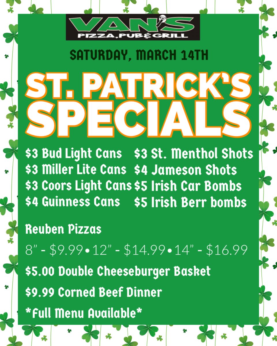 Vanspizza09's tweet photo. 🇨🇮VAN’S ST. PATRICK’S SPECIALS! 🇨🇮 https://t.co/Bn7addAhNn