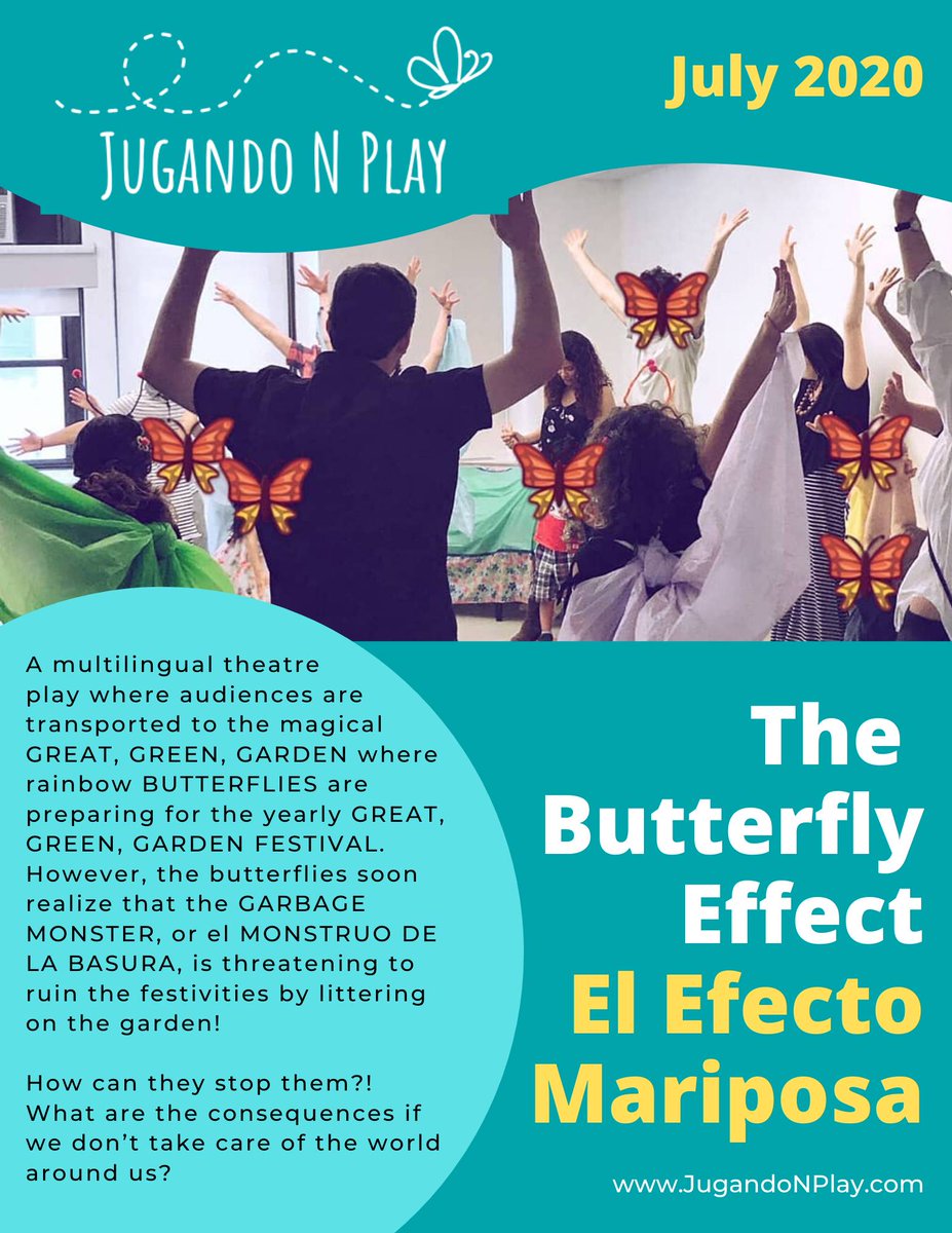 July 2020 - The Butterfly Effect (El Efecto Mariposa). #theatreforyoungaudiences #tya #theatreineducation #multilingual #lasmariposas