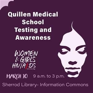 In observance of National Women and Girls HIV Awareness Day, the Quillen College of Medicine will be conducting an HIV awareness and testing clinic at Sherrod Library!