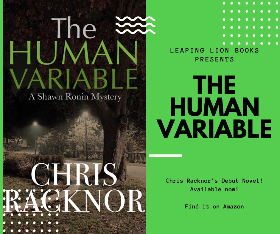 YULeapingLion's tweet image. #LeapingLionBooks is thrilled to announce that Chris Racknor's debut novel, #TheHumanVariable is now available on Amazon! Get it at amazon.ca/Human-Variable…