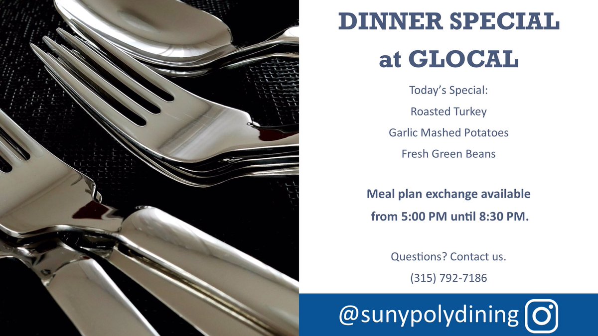 Are you a resident that participated in meal plan exchange? Try our new Dinner Special at GLOCAL! We’ll feature a new meal daily, so come on over and give it a try!

Today’s Special is Roasted Turkey, Garlic Mashed Potatoes, and Fresh Green Beans!