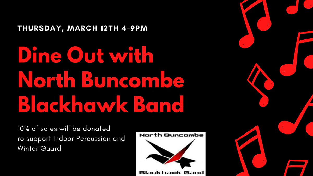 Join us this Thursday from 4-9pm to support North Buncombe High School's BlackHawk Band!