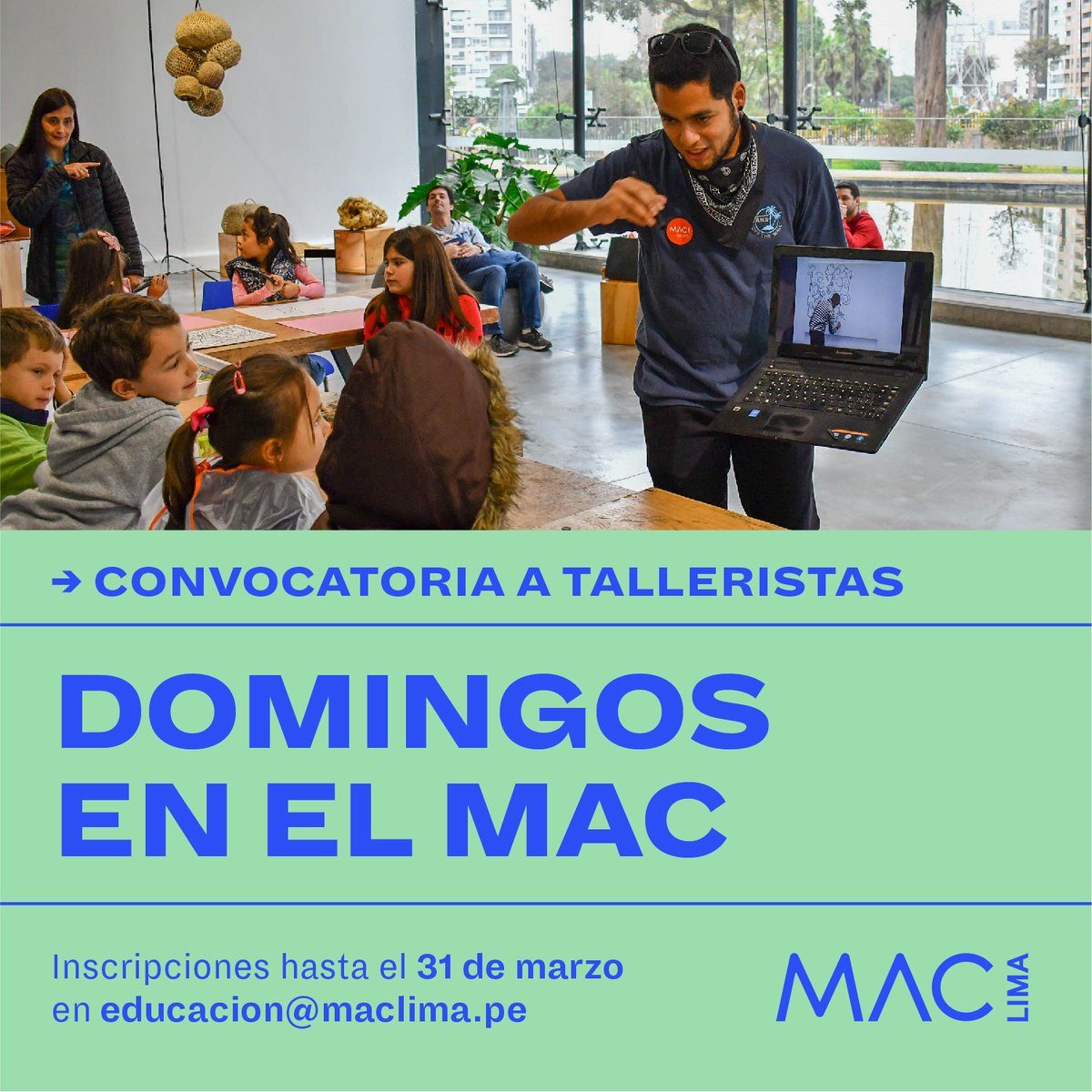 museomaclima's tweet photo. 🔸 #CONVOCATORIA: Talleristas para Domingos en el MAC
Si tienes una propuesta de taller para familias y/o jóvenes que quieras realizar en el Museo, consulta por los requisitos a educacion@maclima.pe
Fecha límite: 31 de marzo
✨ #VenAlMAC #ElArteEsInevitable #Museum #museo✨ https://t.co/nNM4nokQAG