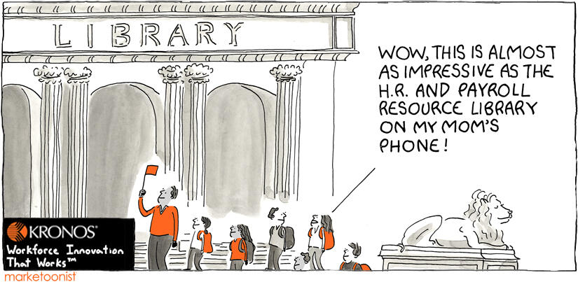 How good is your resource library? #HR #Payroll #TimeWellSpentCartoon bit.ly/331Jk1k #iwork4kronos