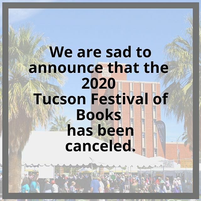 We are sad to announce the cancellation of the 2020 Tucson Festival of Books. Please view our full statement: bit.ly/tfobcanceled