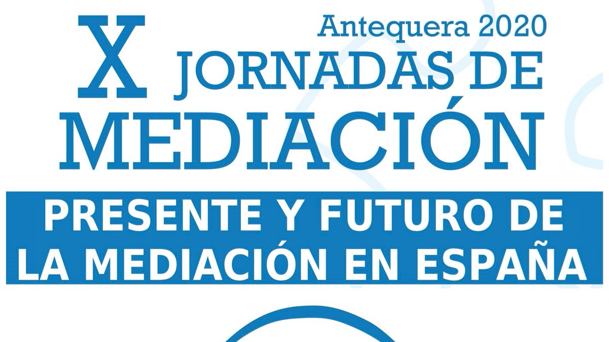 Jueves, 12 de marzo de 2020   
10ª Jornadas de #Mediación en Antequera mediacionsoluciona.com/index.php/90-f…